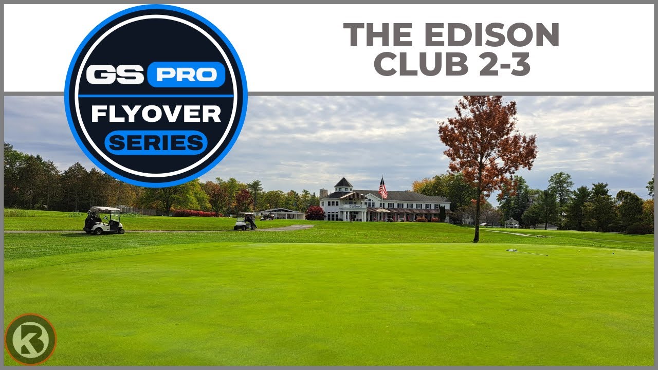 GSPro Course Flyover - The Edison Club 2 to 3 - Designed by JPruitt10