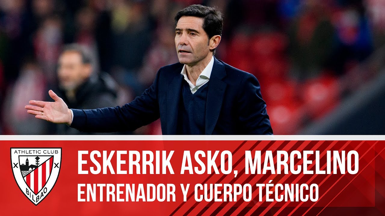 Eskerrik asko, Marcelino & Cuerpo Técnico!