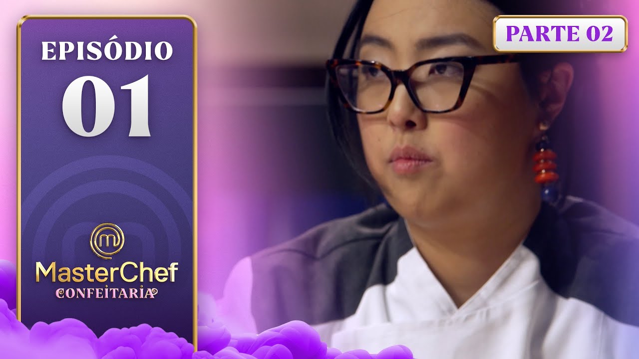 EP. 01 - 2/5: ESTREIA, CAIXA MISTERIOSA E PAVLOVA (19/11/24) | TEMP 1 | MASTERCHEF CONFEITARIA