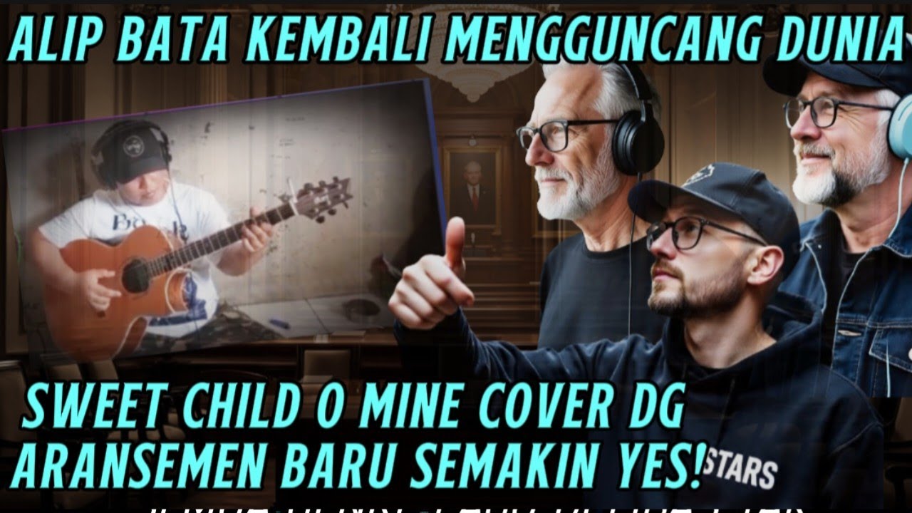 VIRAL LAGI❗ALIPBATA KEMBALI DENGAN COVER TERBARU SWEET CHILD O MINE ARANSEMEN BARU SEMAKIN WOW LAGI.