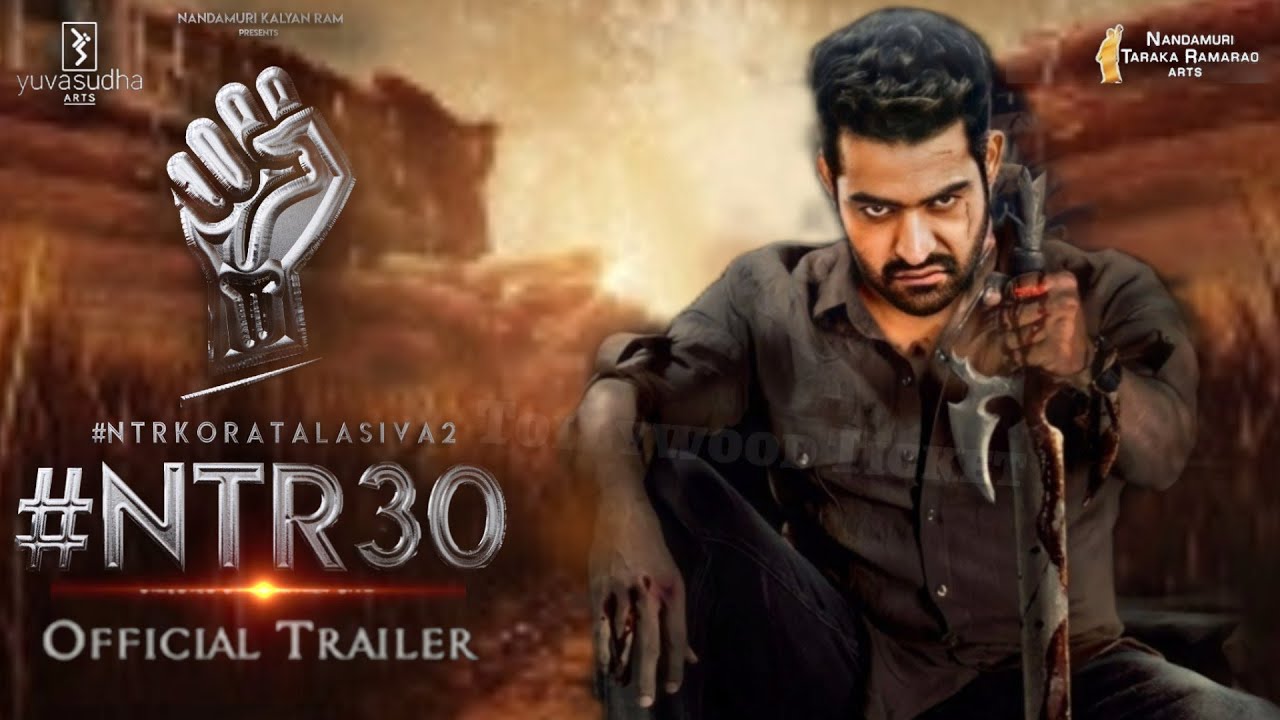 #NTR30 -Jr NTR Intro First Look Official Trailer |  Koratala Siva | Kalyan Ram | NTR |