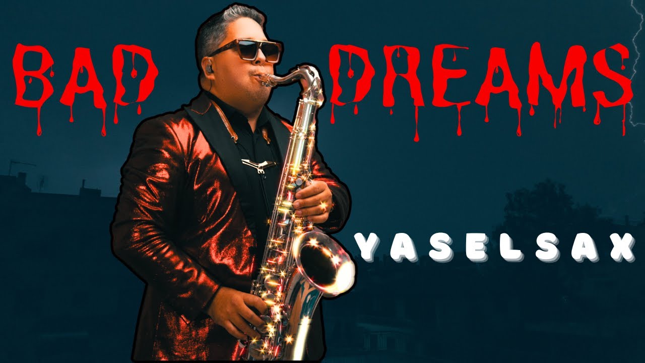Bad Dreams - (Teddy Swims)(Sax Cover Yaselsax)(Pesadelos)(噩梦)(Плохие сны)(나쁜 꿈)(悪い夢)(Brutti sogni)