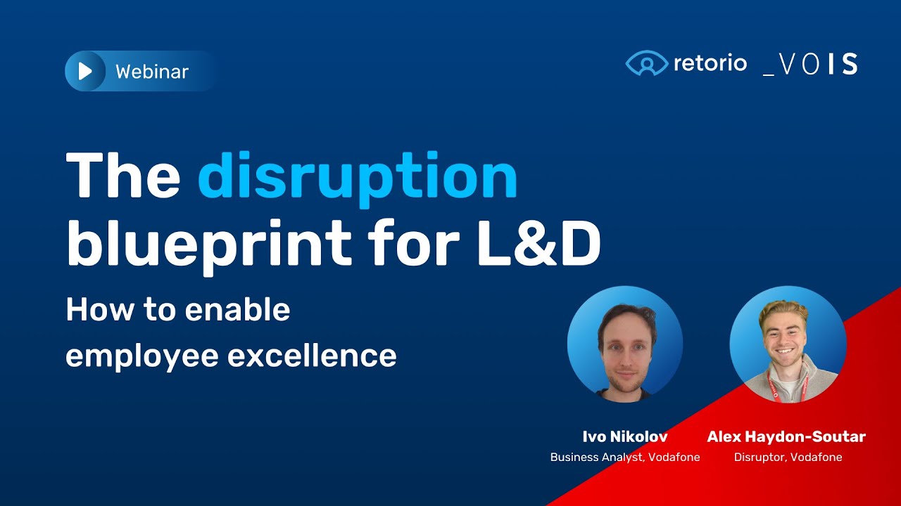 Retorio x Vodafone - The Disruption Blueprint for L&D