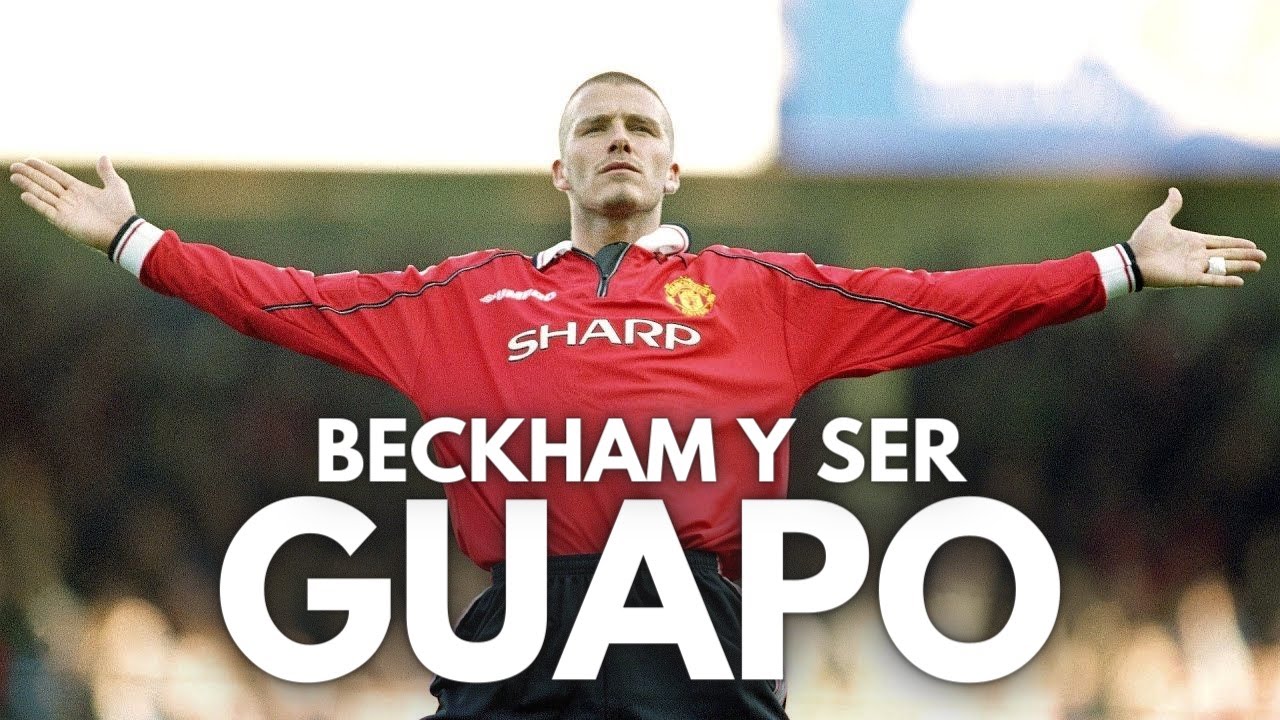 LOS ÁNGELES DE JAVI #43: DAVID BECKHAM Y SER GUAPO