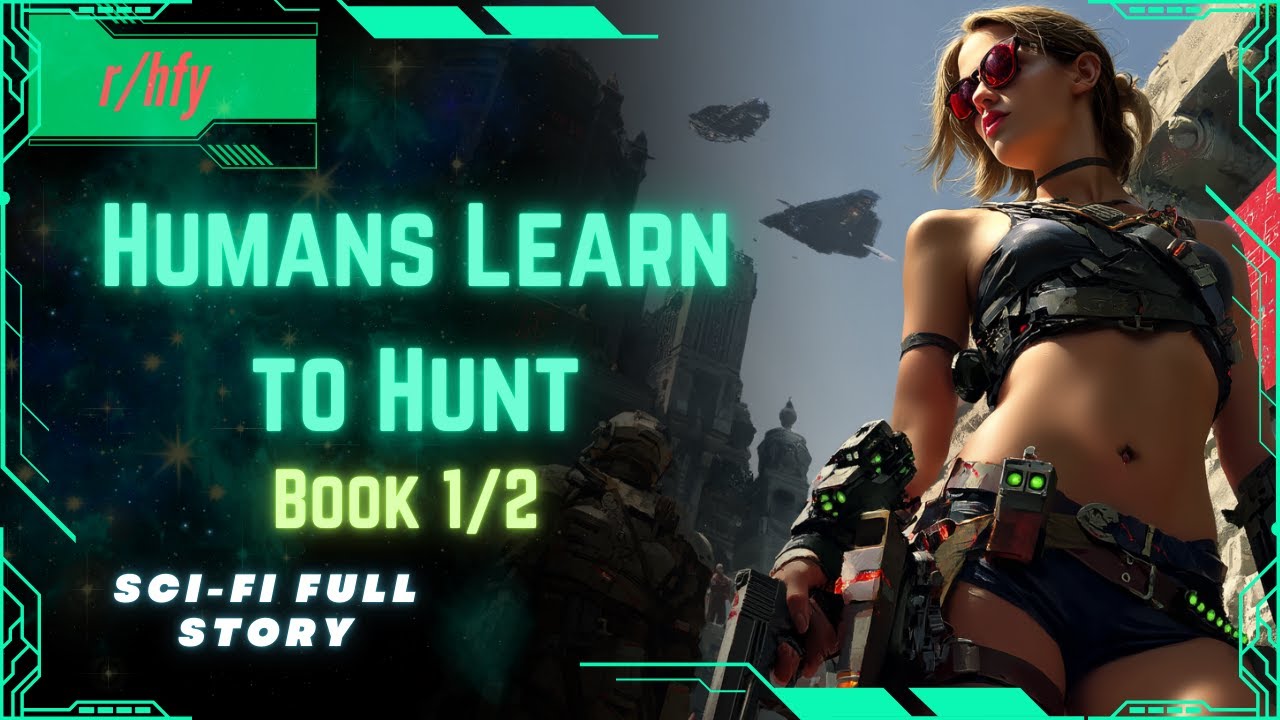 Why Humans Became the Galaxy's Deadliest Hunters | HFY Reddit Story
