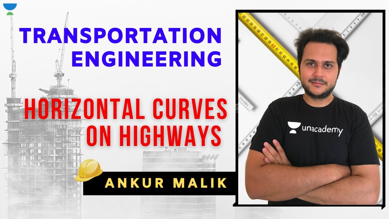 Horizontal Curves on Highways | Transportation Engineering | GATE/ESE 2021 | Ankur Malik