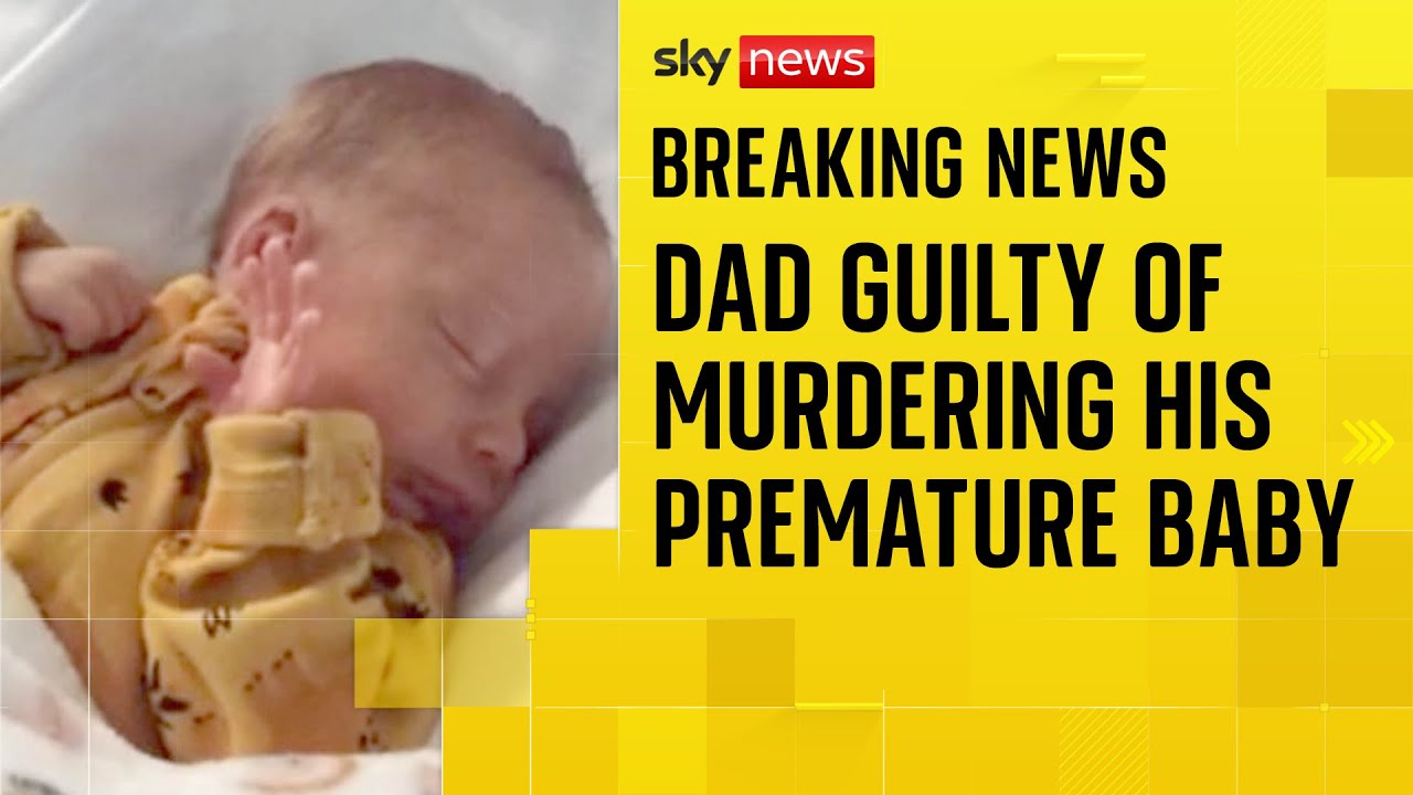 Father found guilty of murdering his two-week-old son in hospital