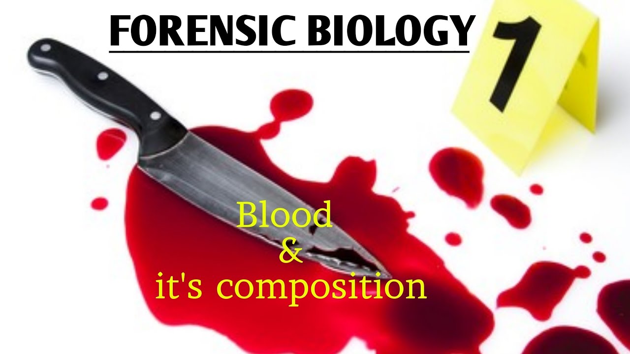 Blood || Composition of Blood || Forensic biology