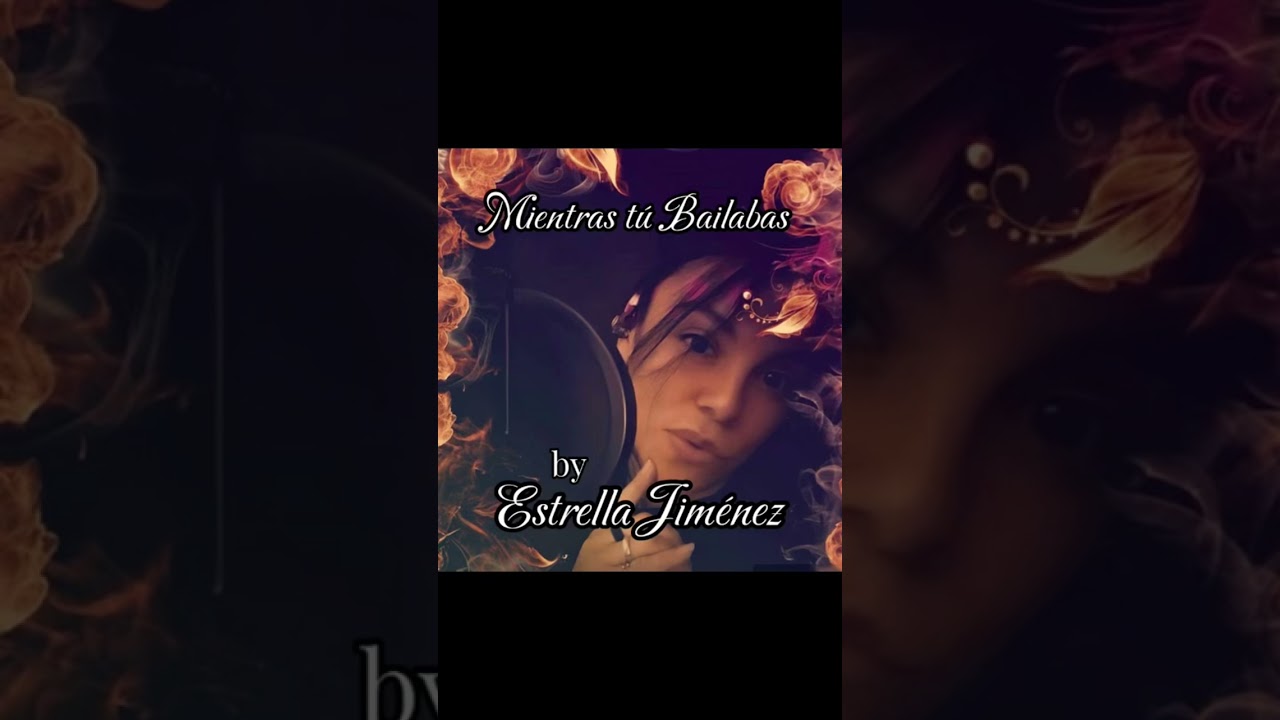 Mientras Tú Bailabas - Estrella Jimenez @jimara100 ticktock, YouTube, 