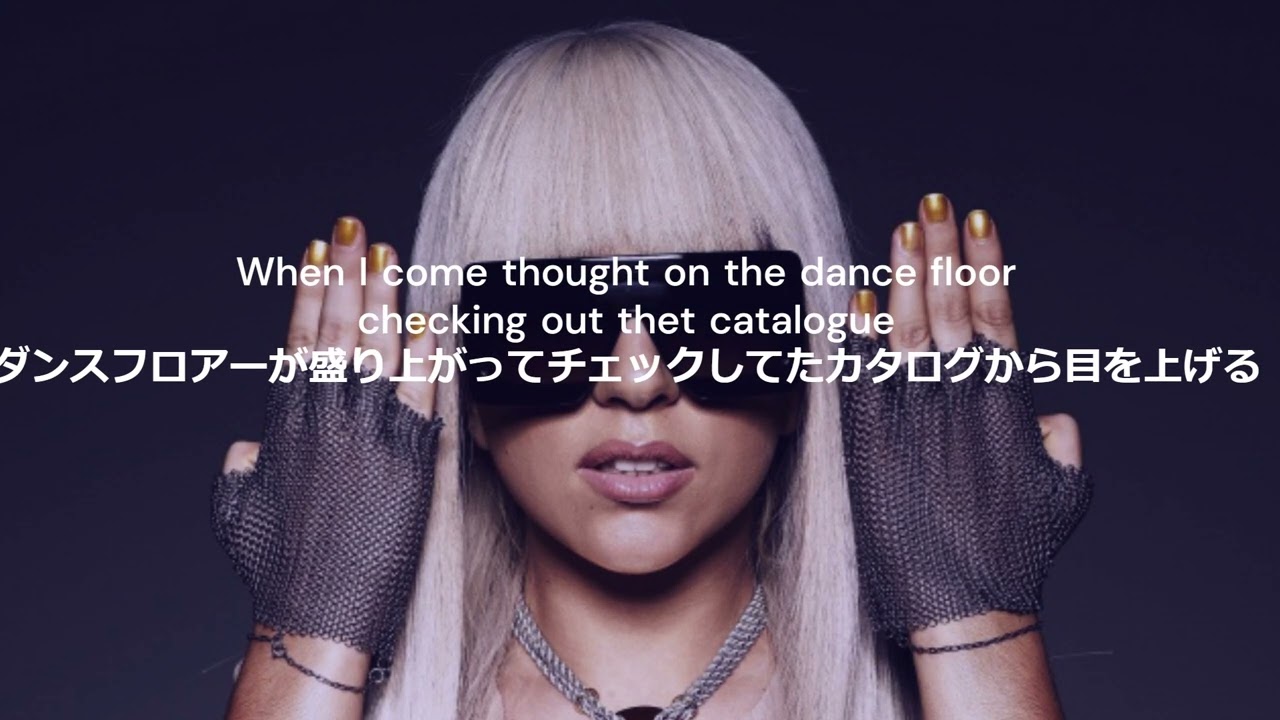 Just Dance-Lady GAGA  ft. Colby O'Donis   (JPN)　和訳　日本語字幕