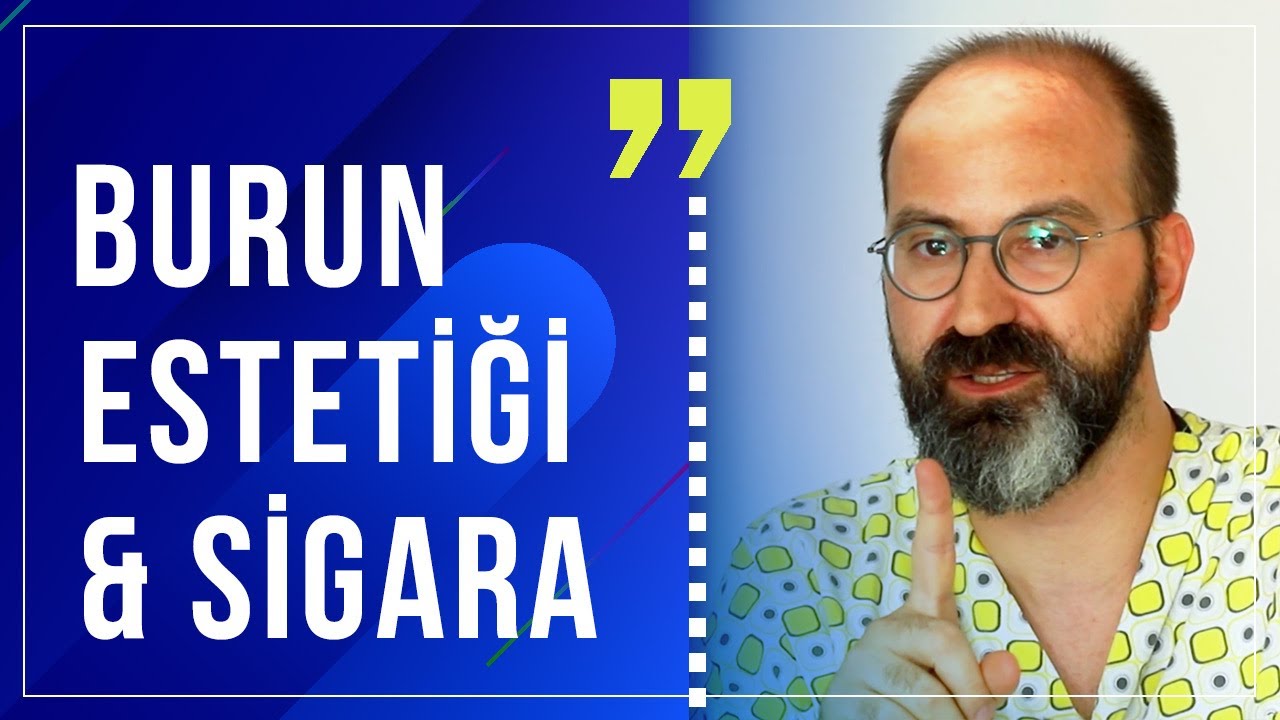 Sigaranın burun estetiğindeki etkileri
