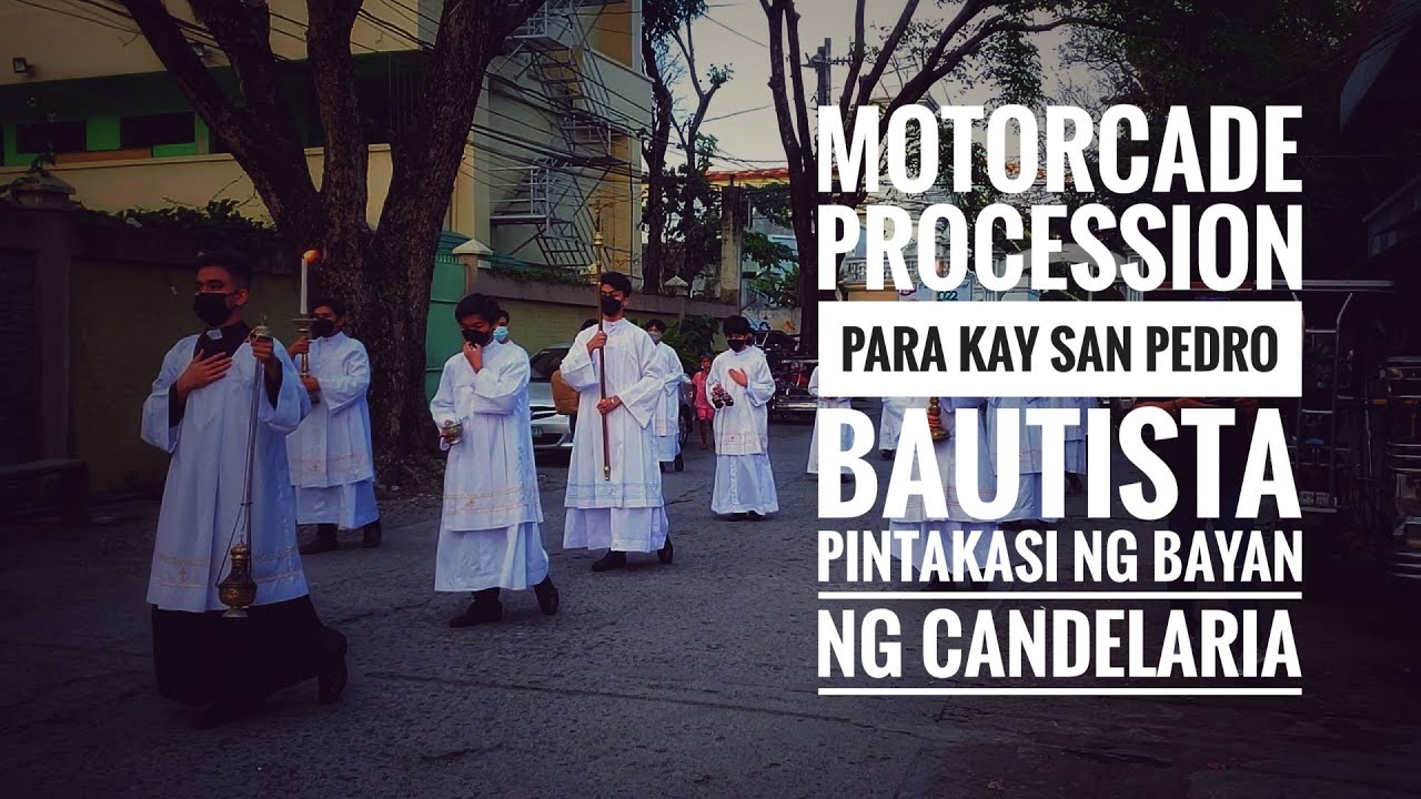Candle Fest 2022 Motorcade Procession para kay San Pedro Bautista pintakasi ng bayan ng Candelaria