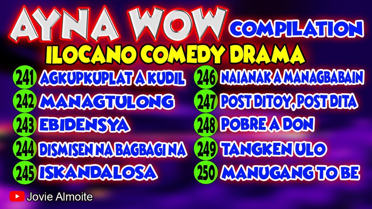 AYNA WOW COMPILATION 241-250 (10 EPISODES) #ilocanocomedydrama #comedydrama | Jovie Almoite
