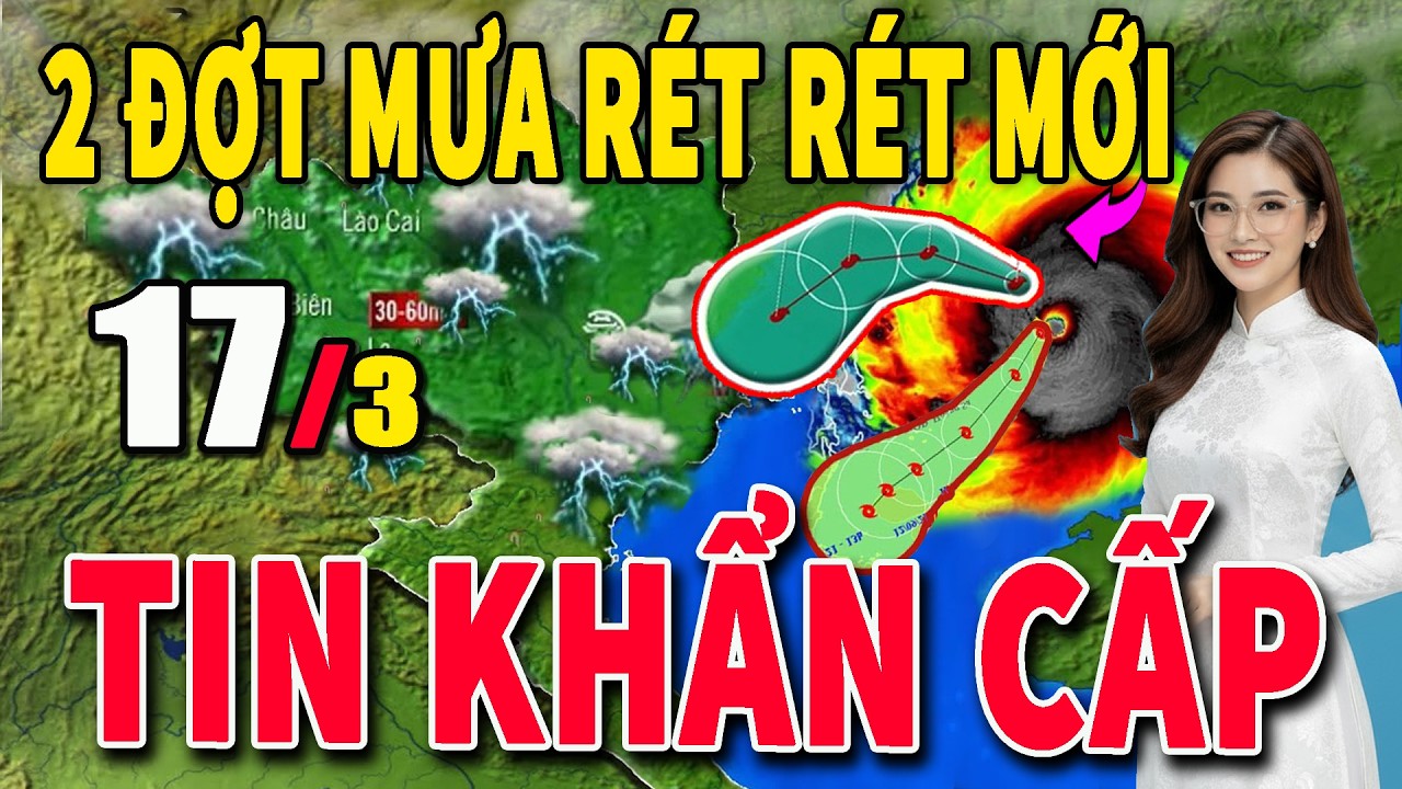 Tin bão Mới Nhất | Dự báo thời tiết hôm nay ngày mai 17/3 | dự báo thời tiết 3 ngày tới #thoitiet