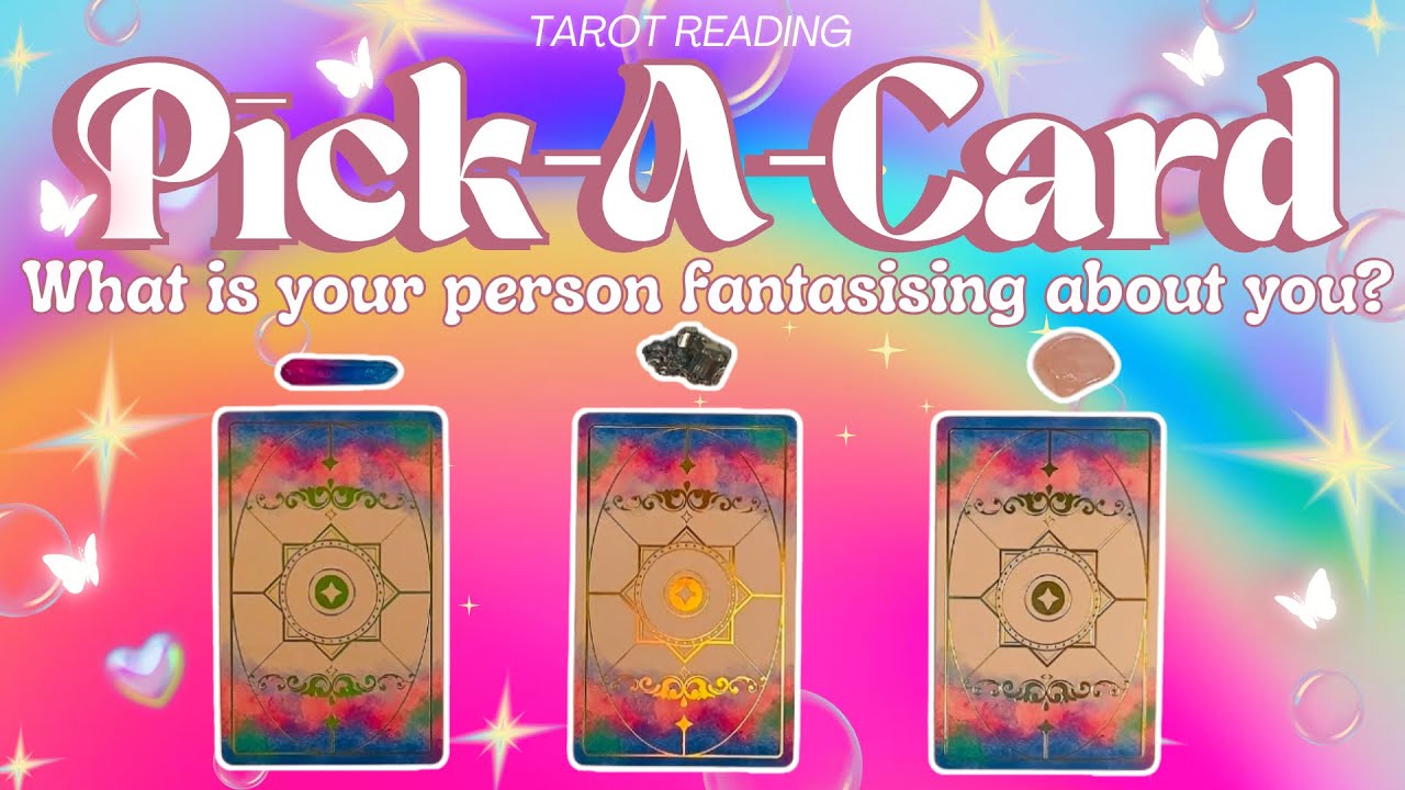 What are they fantasising about you?🎀🩷🔮✨🧿 Pick A Card TAROT reading 🎀🩷🔮✨🧿