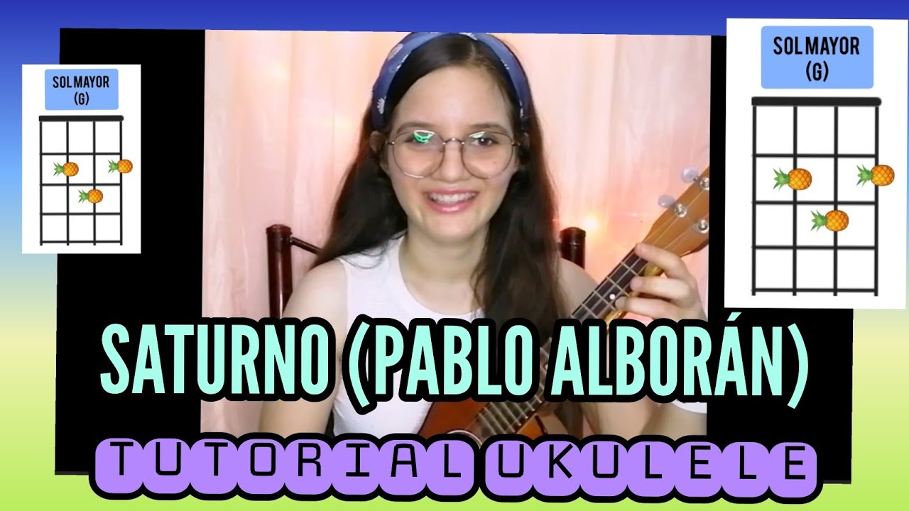 Saturno (Pablo Alborán) | TUTORIAL UKULELE