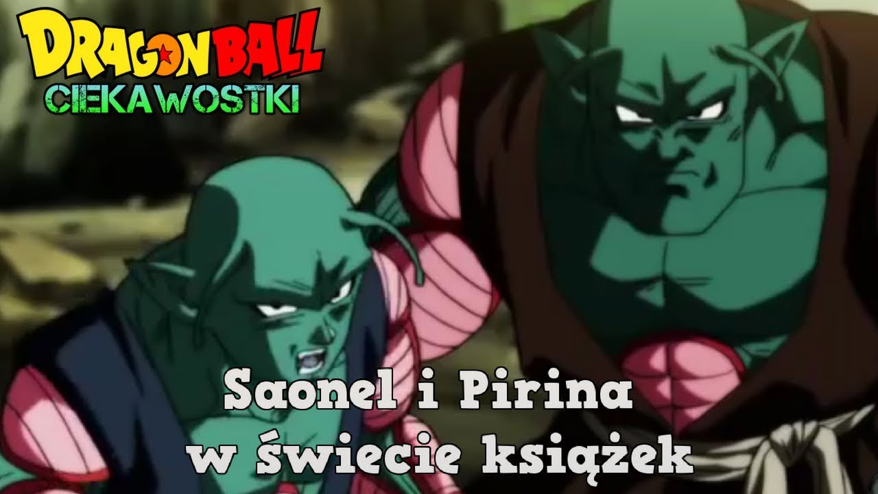 Saonel i Pirina w świecie książek / Dragon Ball Ciekawostki