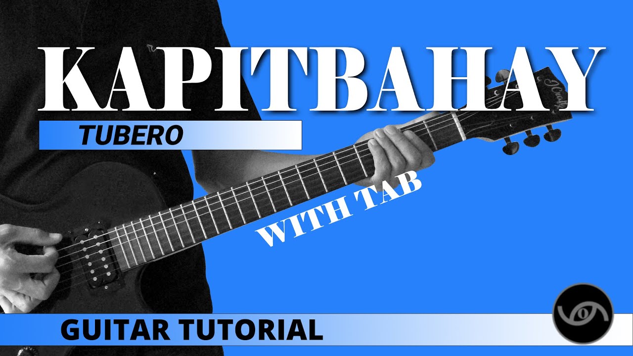 Kapitbahay - Tubero Guitar Tutorial (WITH TAB)