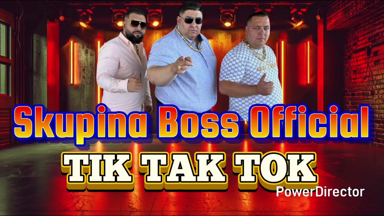 Skupina Boss Official 2️⃣0️⃣2️⃣5️⃣TIK TAK TOK 👑👑👑👑(☎️+421911/907 406.)