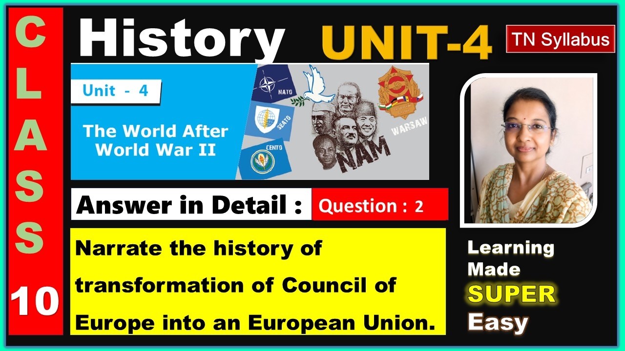 10th History | Unit 4 | Detail 2 | Transformation of the Council of Europe into the European Unio...