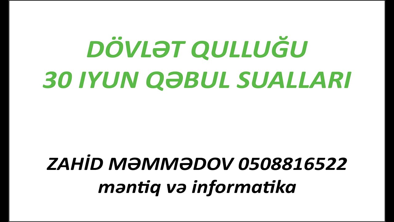 30 İYUN QƏBUL SUALLARI DÖVLƏT QULLUĞU ( 050 8816522 )