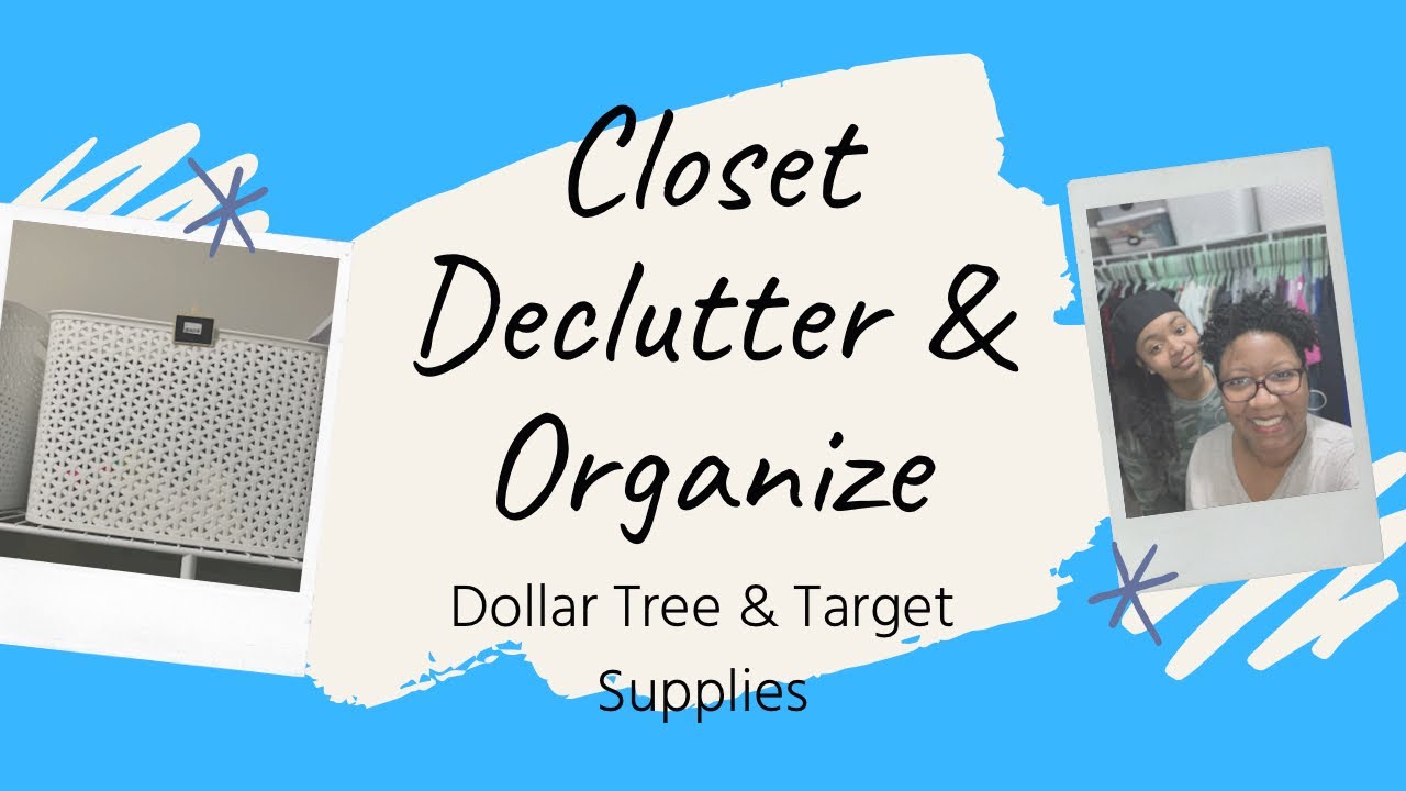 Closet Declutter and Organization with Dollar Tree & Target Supplies