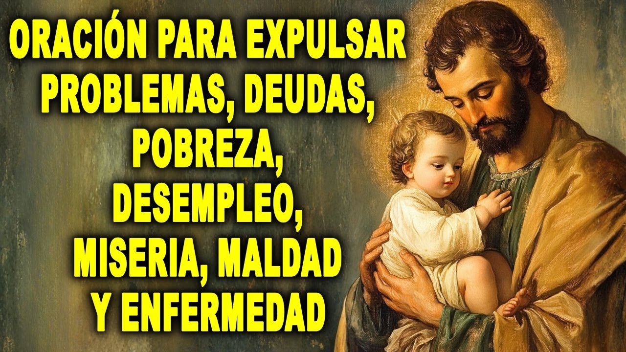 🔴 La Oración más FUERTE de SAN JOSÉ para acabar con pobreza, deudas, enfermedades y desempleo HOY 🙏🔥