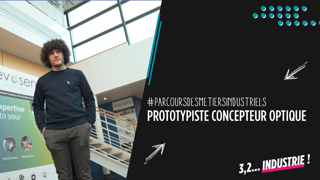 Découvrez le métier de Prototypiste concepteur optique
