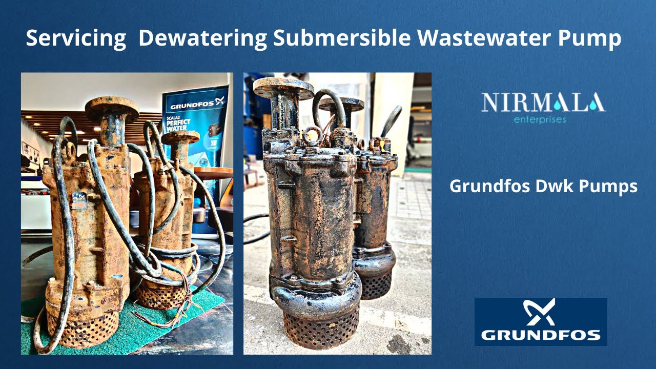 Grundfos Dewatering Submersible Waste Water Pump Servicing | Grundfos Dwk Pump |Nirmala Enterprises|