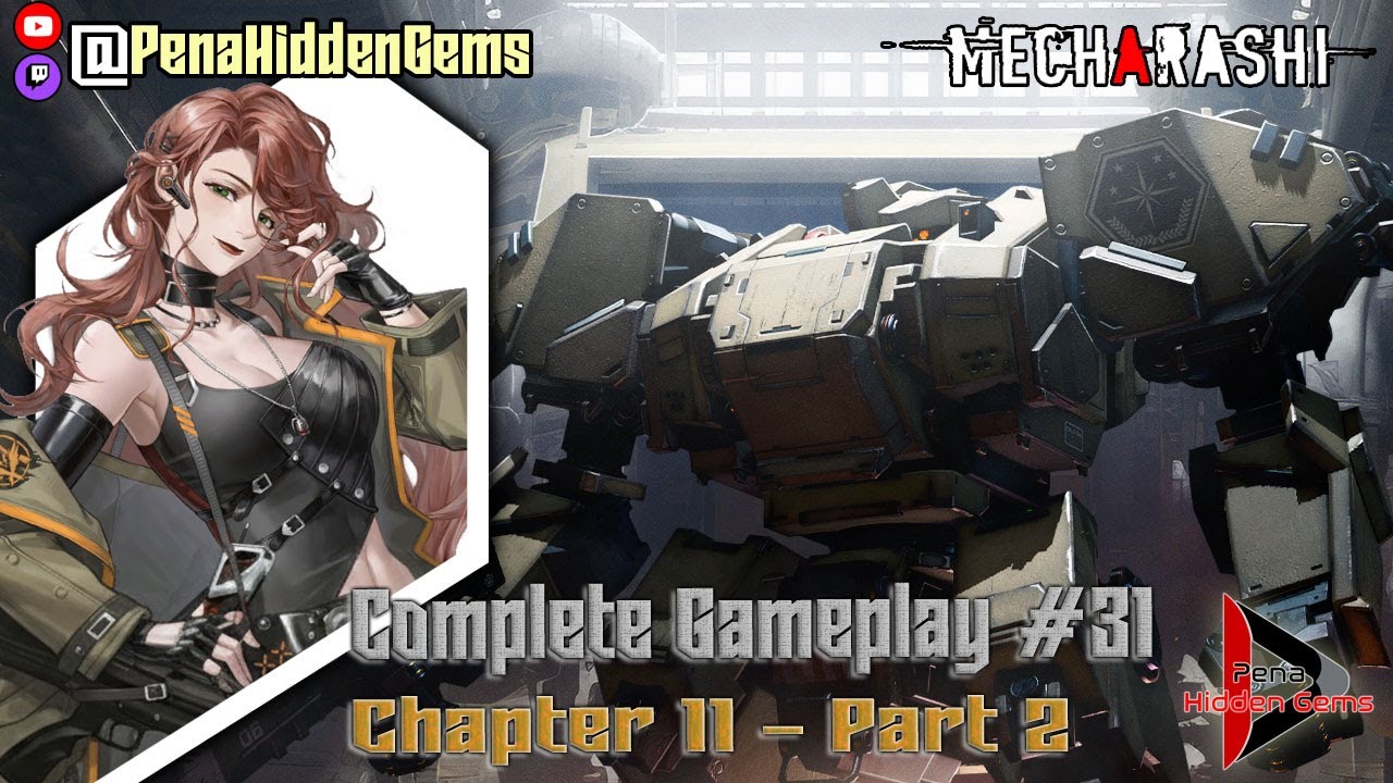 Mecharashi #31: Chapter 11 - Part 2 [GAMEPLAY]