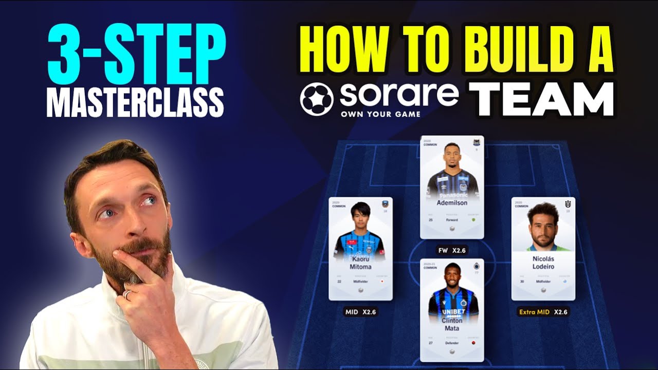 How to Build a Sorare team ⚽ | 3 Step Masterclass 🏆