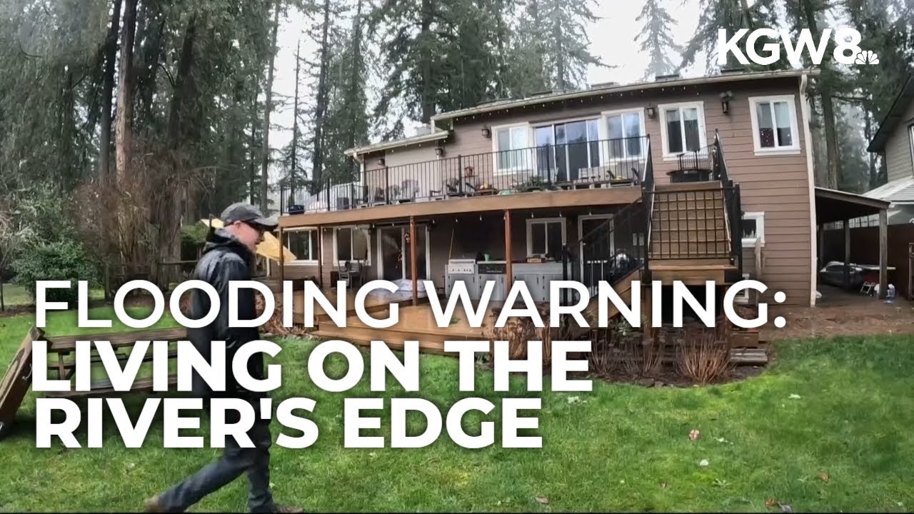 Homeowners living on the Clackamas River brace being flooded out