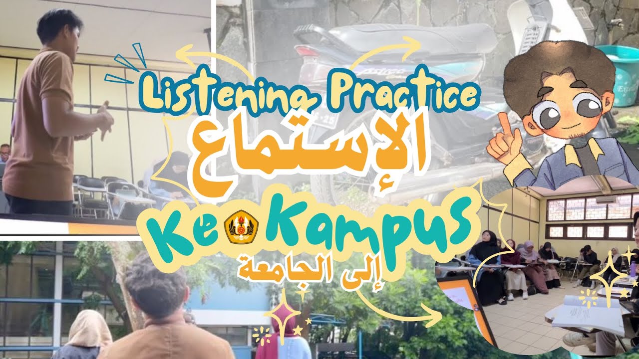 Ke Kampus | Arabic Listening Practice | Istima' الإستماع