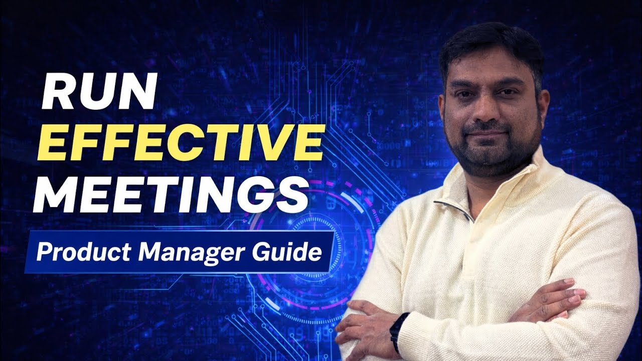👉 How to Run Effective Meetings | Product Manager Guide