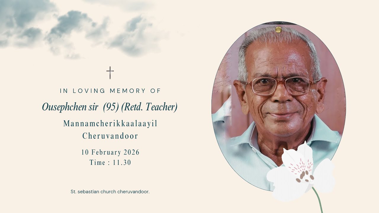 Ousephchen sir (Retd. Teacher)
