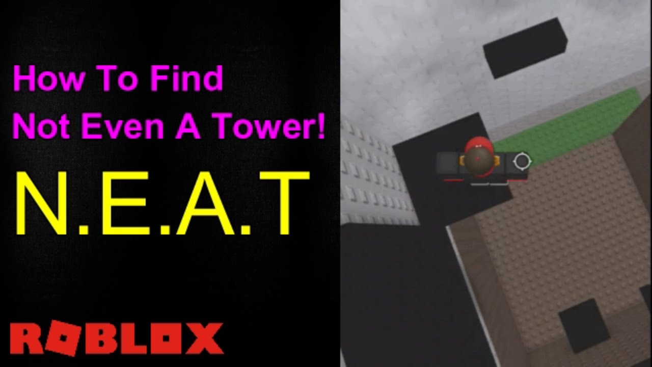 How to find Not Even a Tower (N.E.A.T) | JTOH