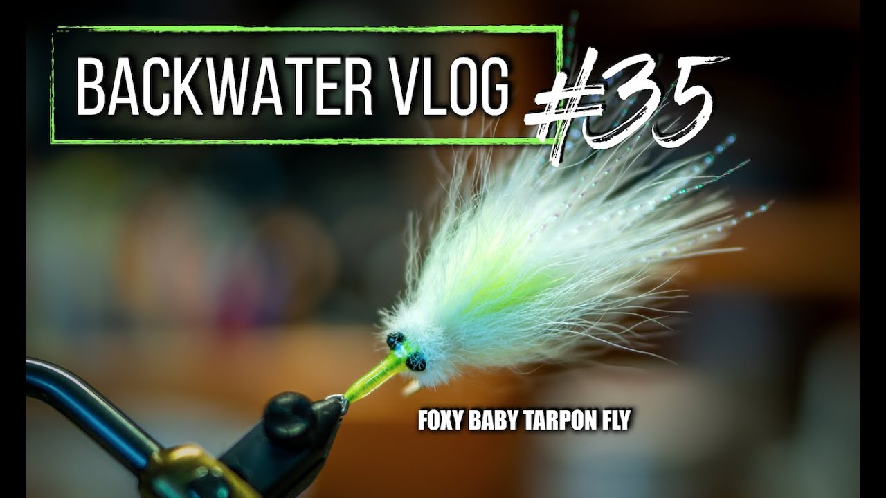 Quick Baby Tarpon Fly For Next Season: BACKWATER VLOG #35