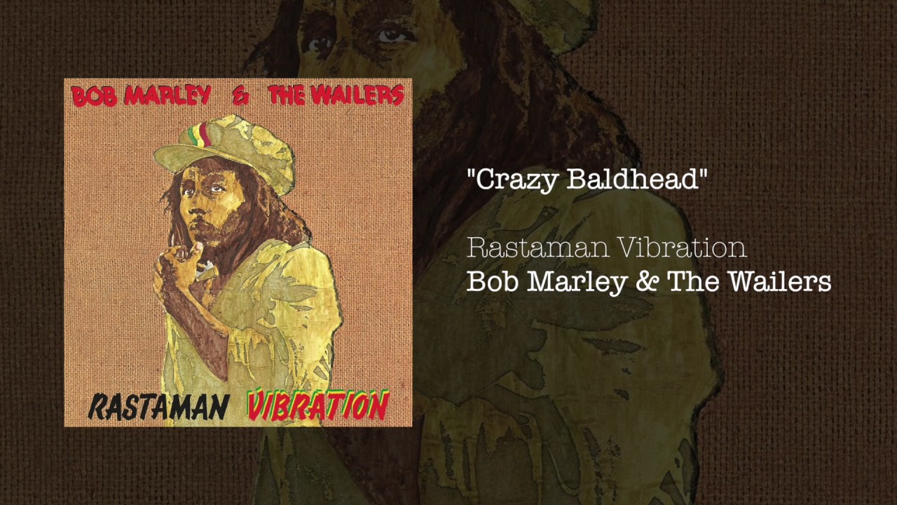 Crazy Baldhead (1976) - Bob Marley & The Wailers