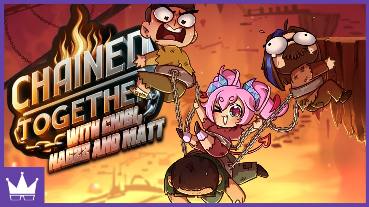 Twitch Livestream | Chained Together w/Chibidoki, Nagzz & Axialmatt [PC]