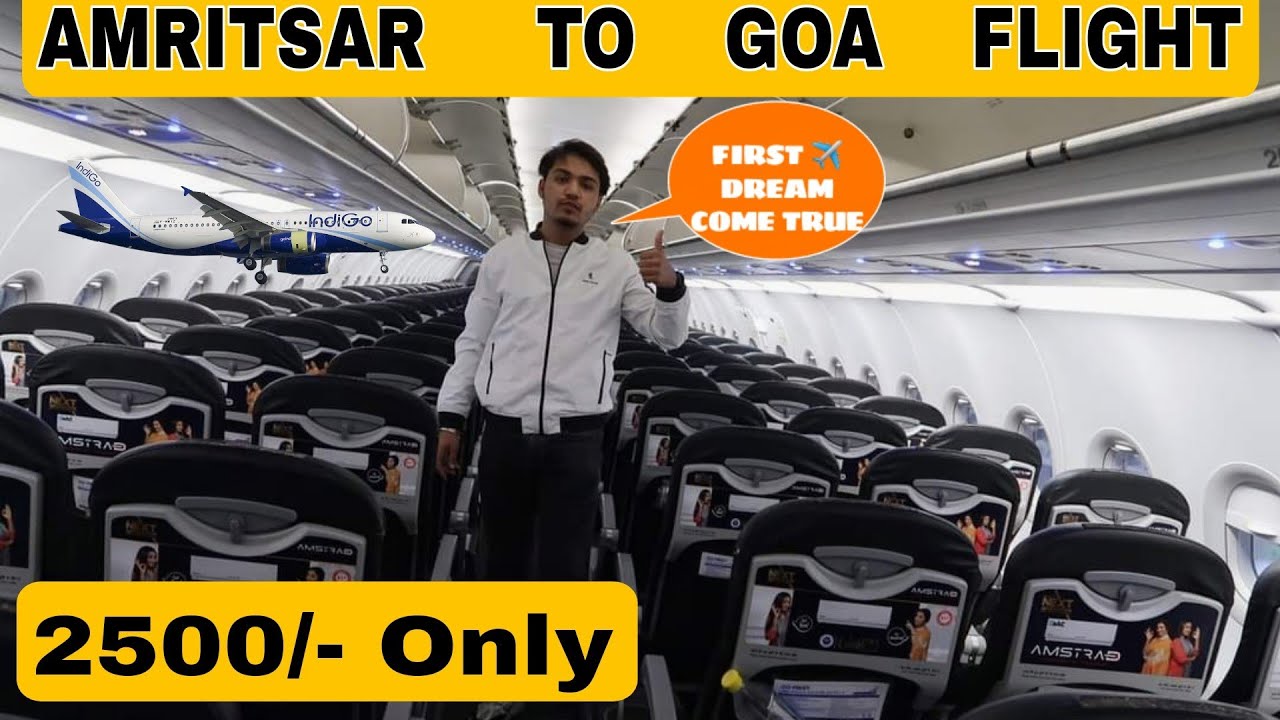 AMRITSAR TO GOA FLIGHT | 2500/- ONLY INDIGO FLIGHT ✈️ | NIKHIL THIND