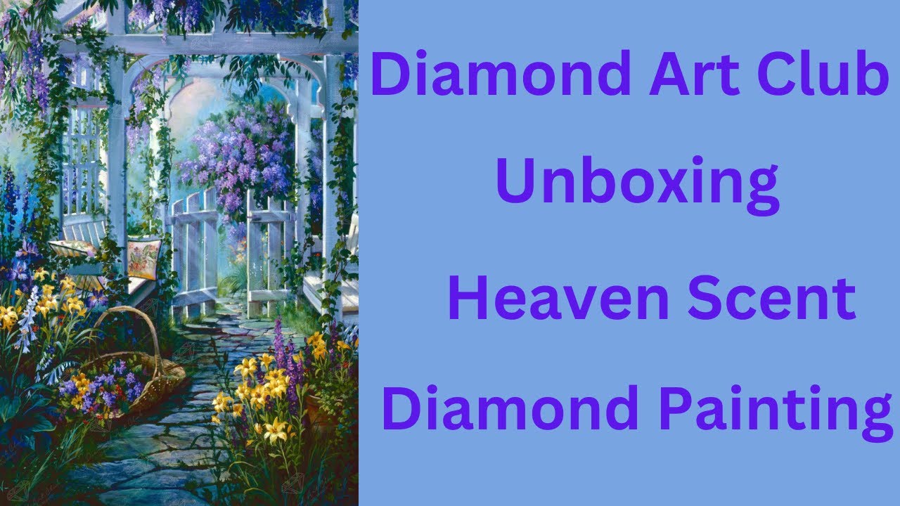 Diamond Art Club Unboxing Heaven Scent- Diamond Painting - Diamond Art #diamondartclub