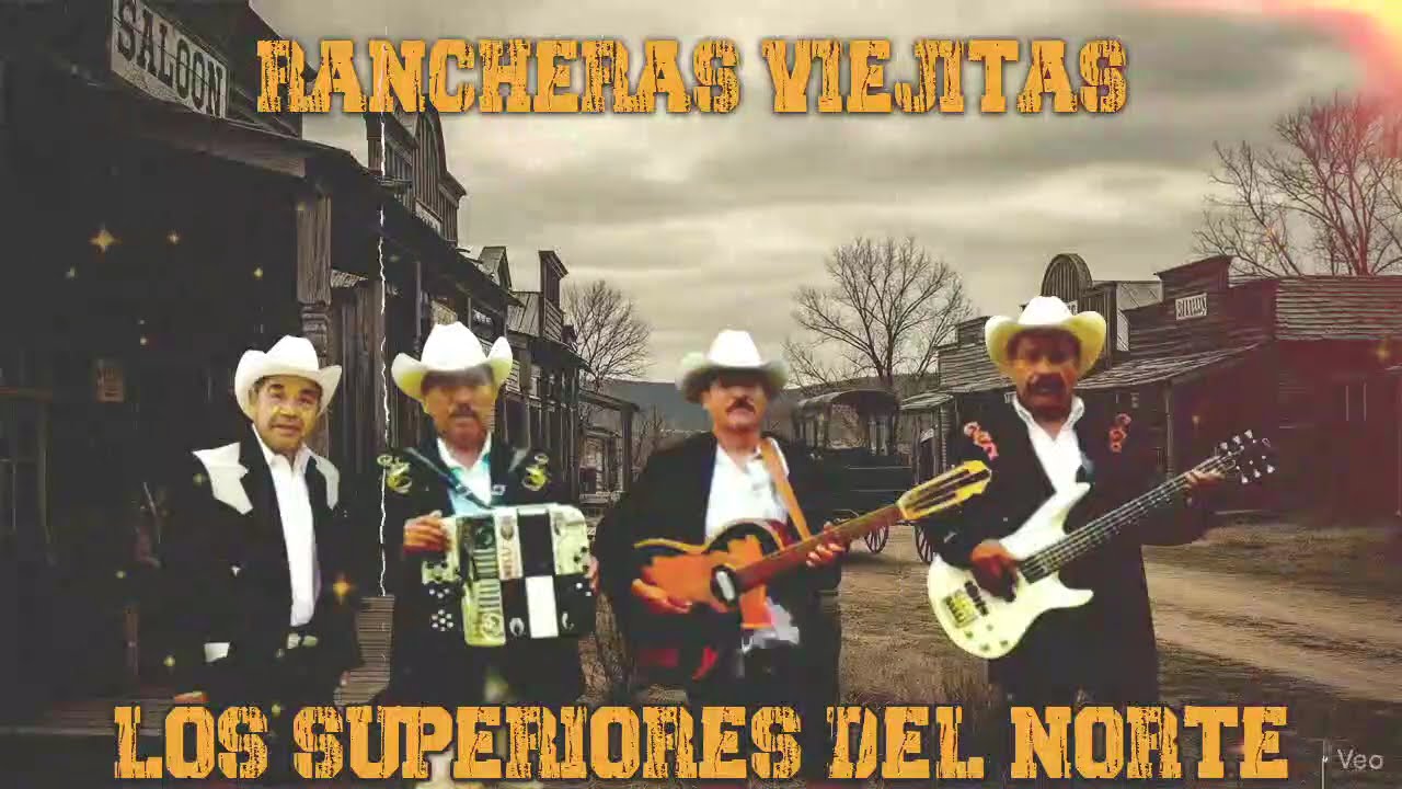 Los Superiores Del Norte Mix 2026 - Puras Rancheras Viejitas - Súper Éxitos