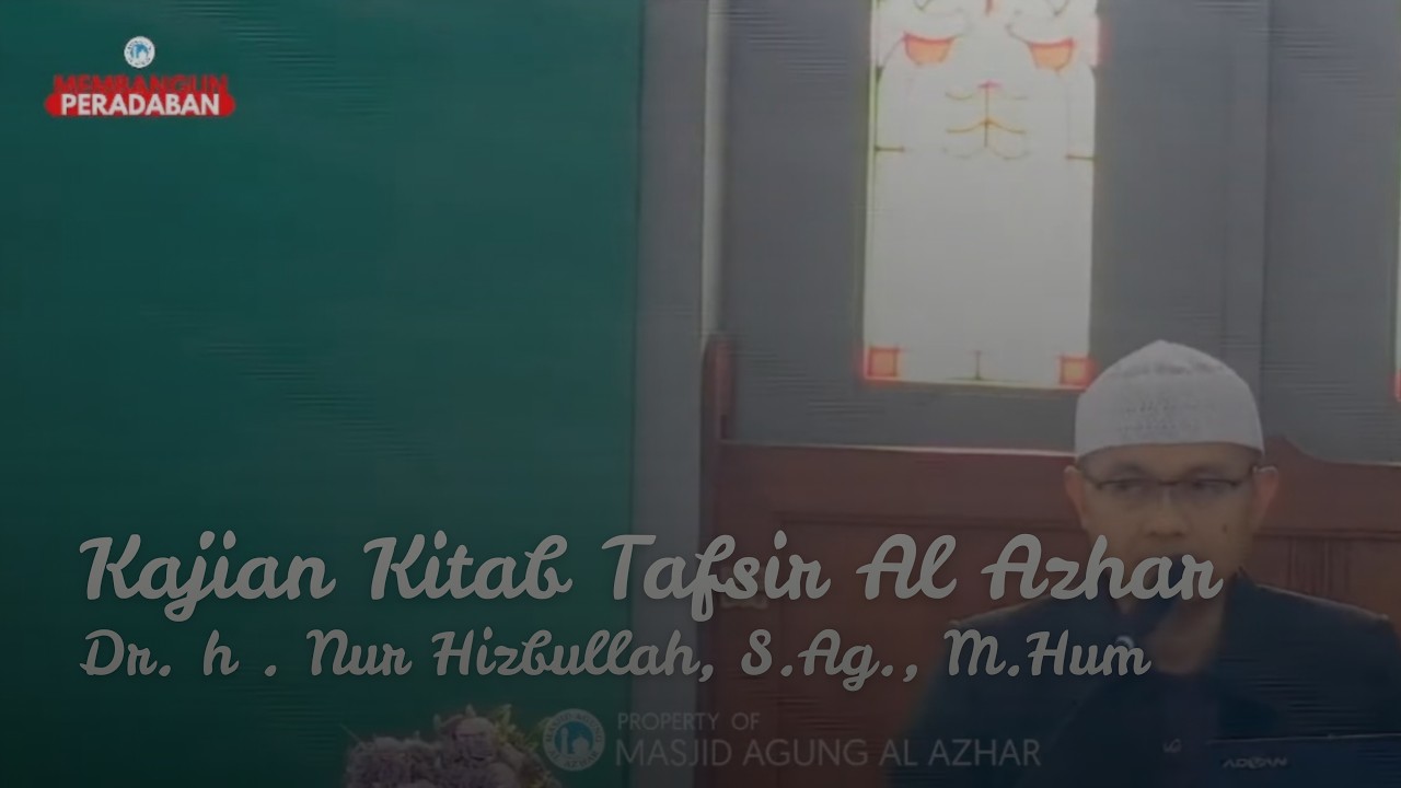 Kajian Kitab Tafsir Al Azhar, 15 Januari 2026 / Dr. h . Nur Hizbullah, S.Ag., M.Hum
