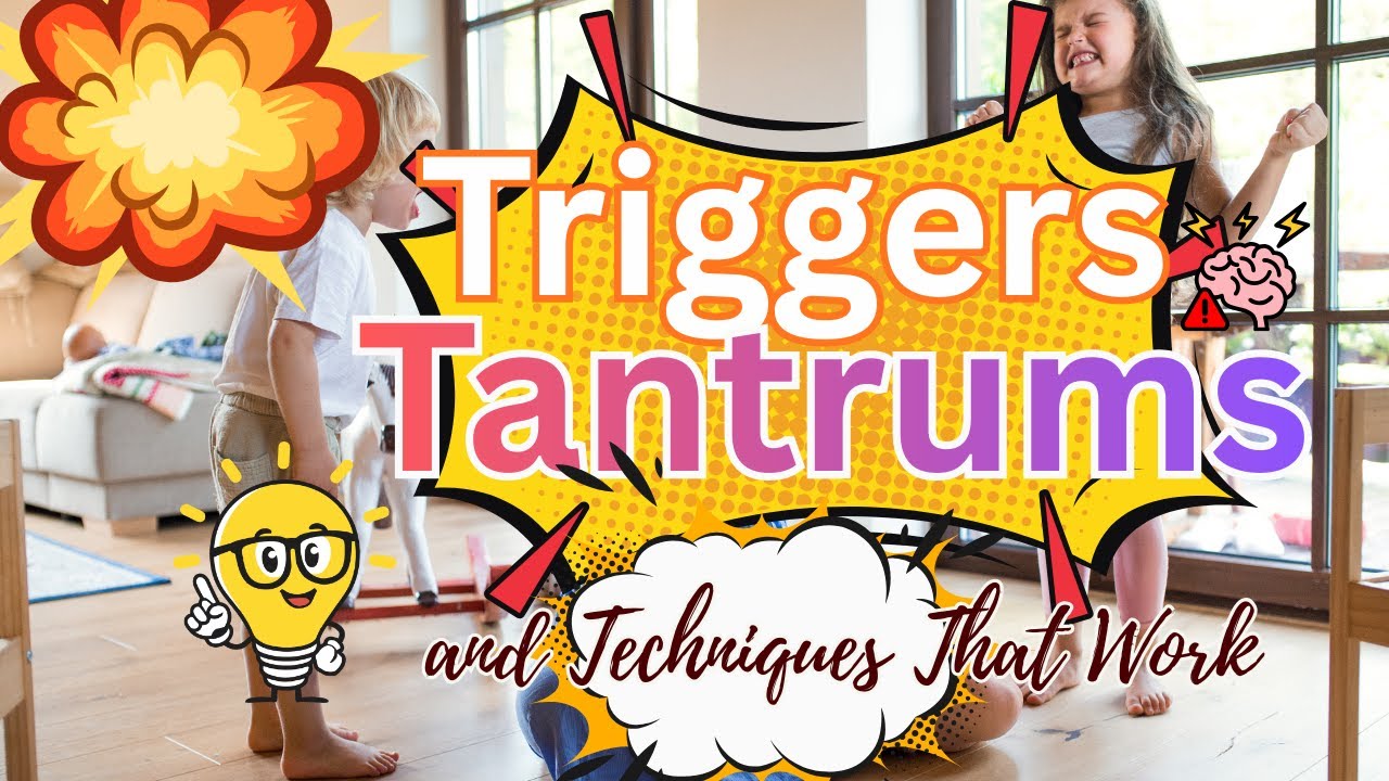 Triggers, Tantrums and Techniques That Work: Use Emotional Intelligence to Bring Calm and Connection