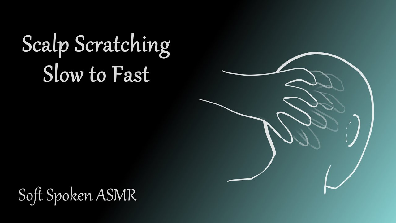 [ASMR] Scalp Scratching Slow to Fast (Request)