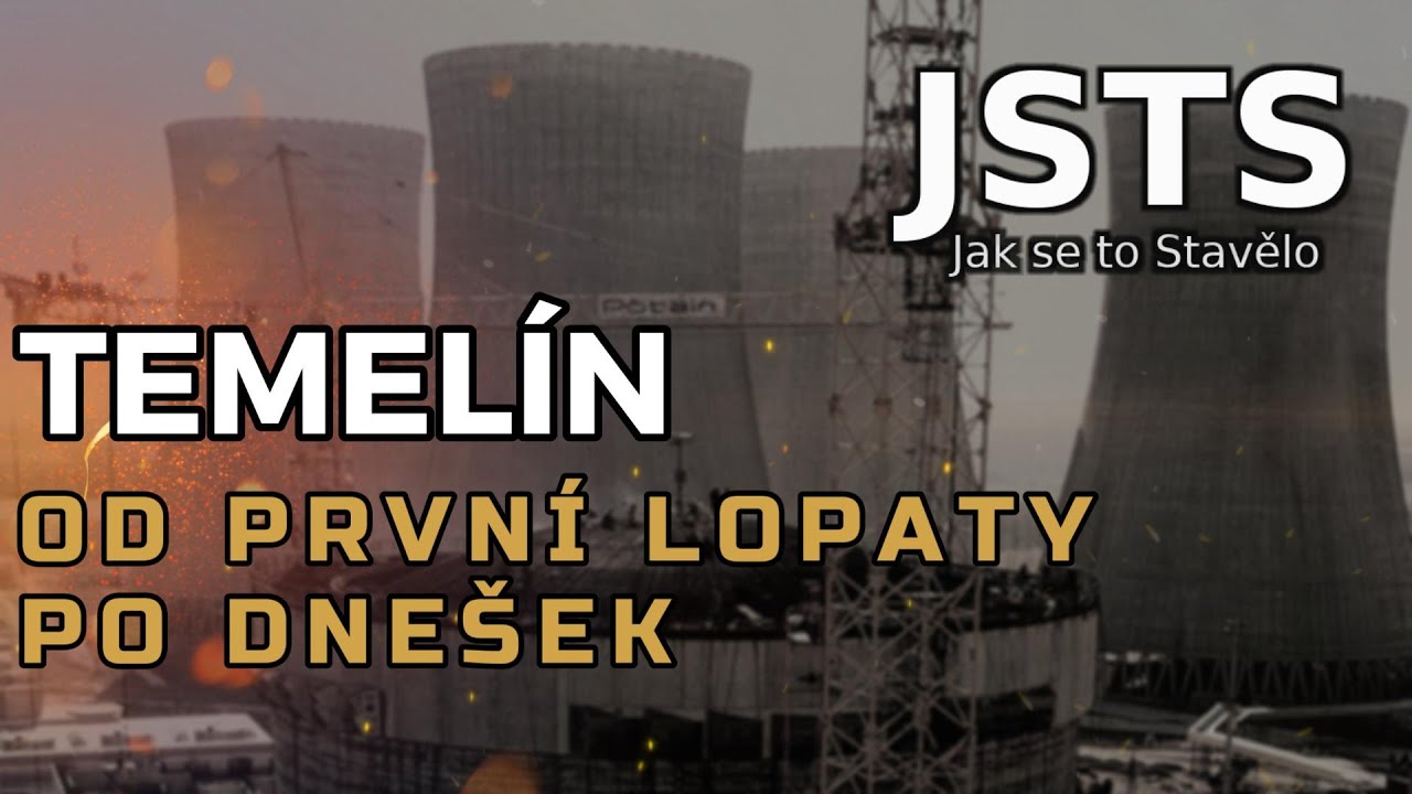 🎧 Jak se to Stavělo SPECIÁL (JSTS): Temelín - Od první lopaty po dnešek