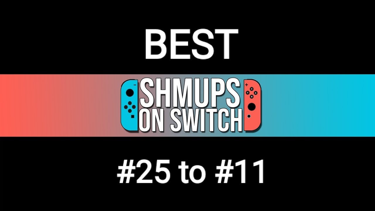 Best 25 Shmups on Switch #25 to #11 (2019/20 Edition)