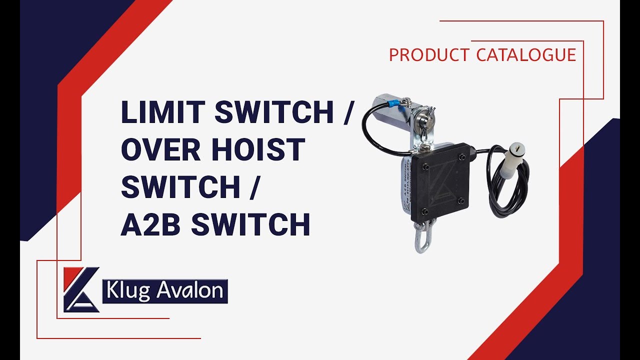 A2B Switch | Limit Switch | Over-hoist Switch | For All Cranes | Klug Avalon
