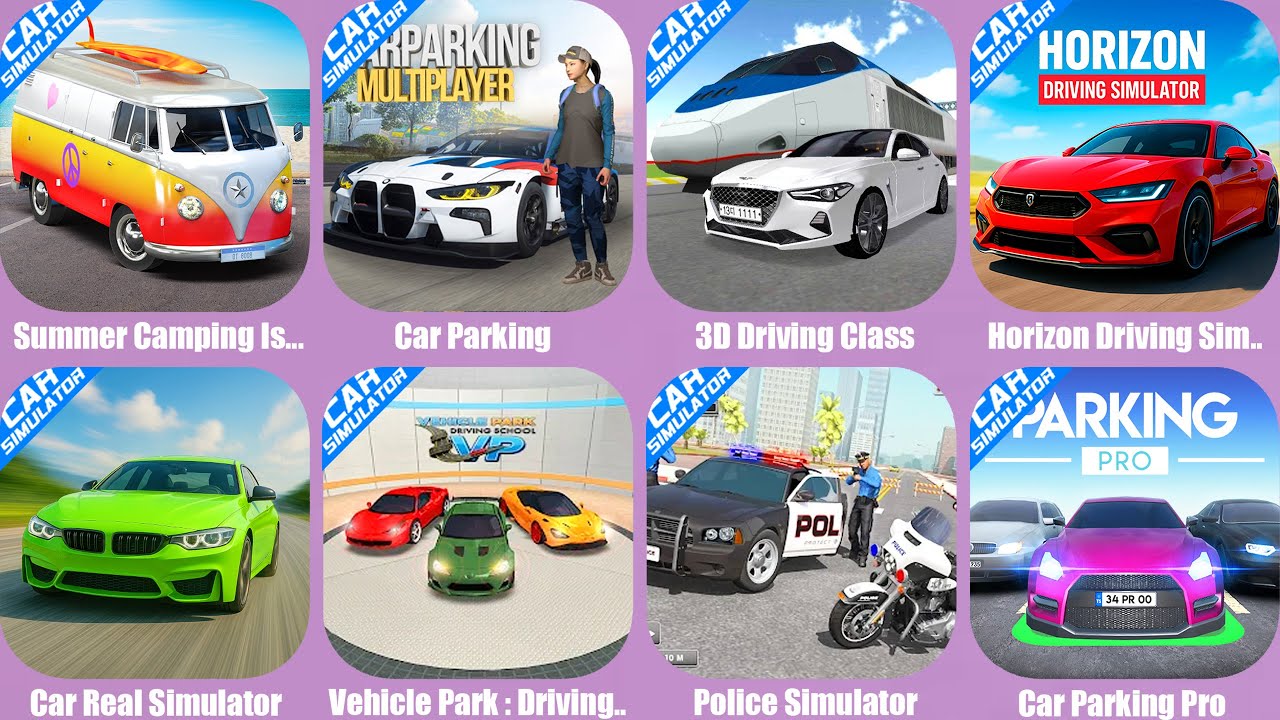 Car Parking Multiplayer,3D Driving Class,Summer Camping,Horizon Driving Simulator,Car Parking Pro