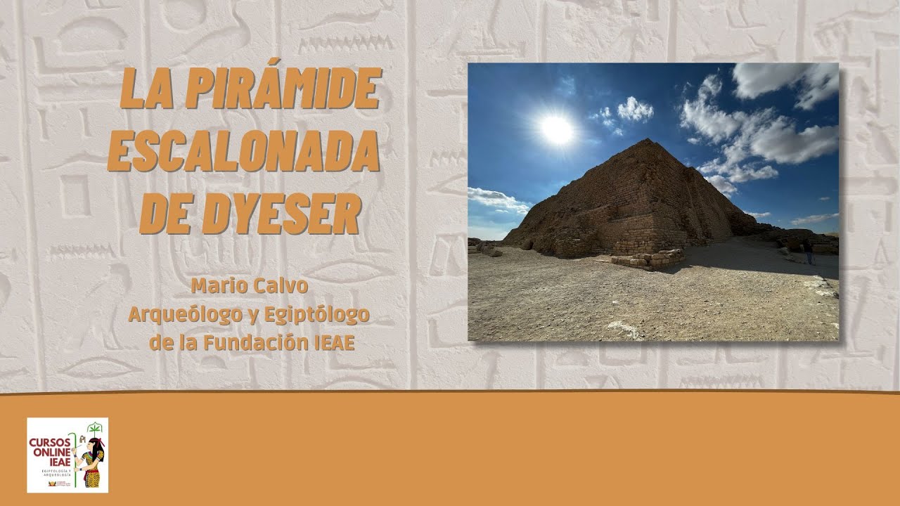 LA PIRÁMIDE ESCALONADA DE DYESER - M. Calvo